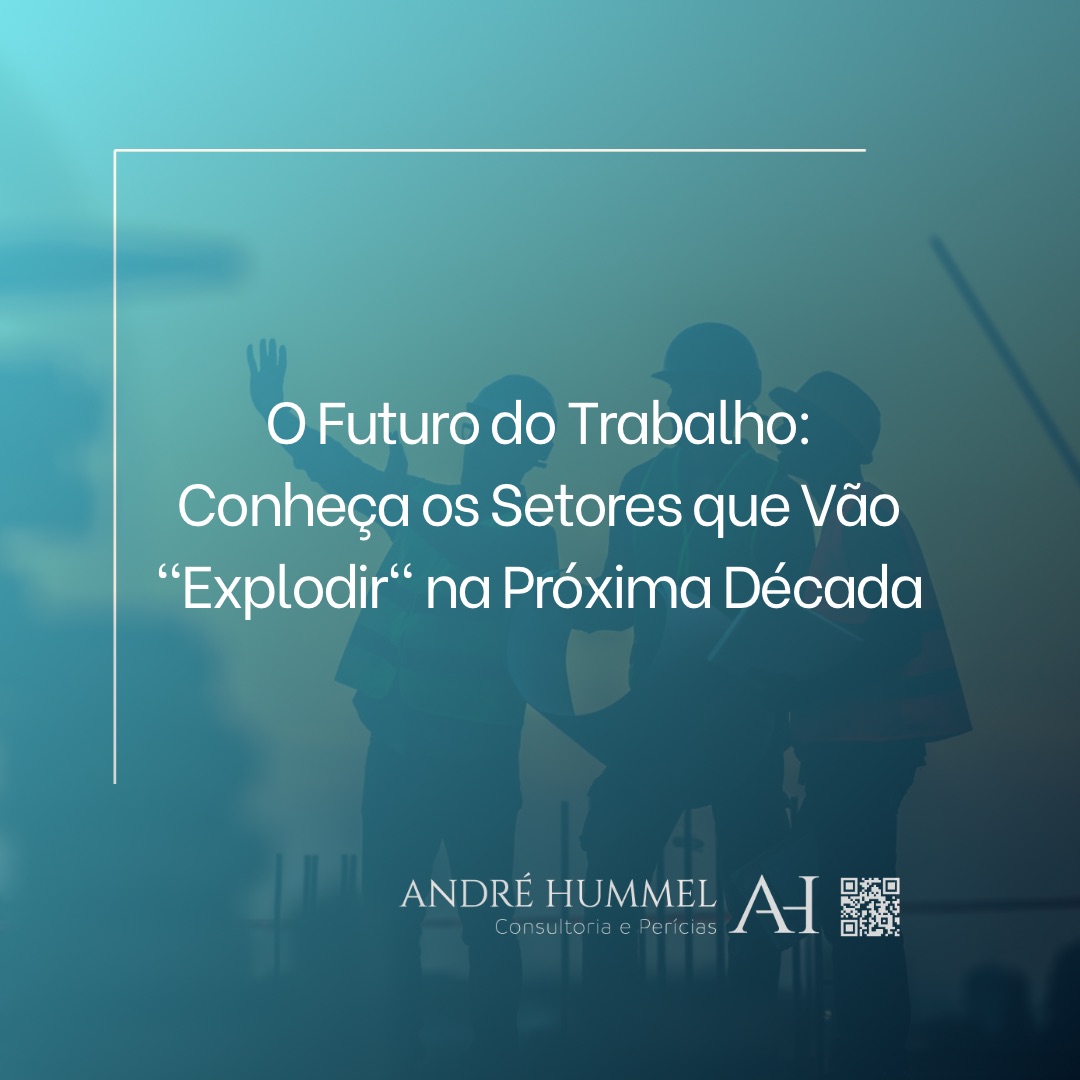 O Futuro do Trabalho: Conheça os Setores que Vão 