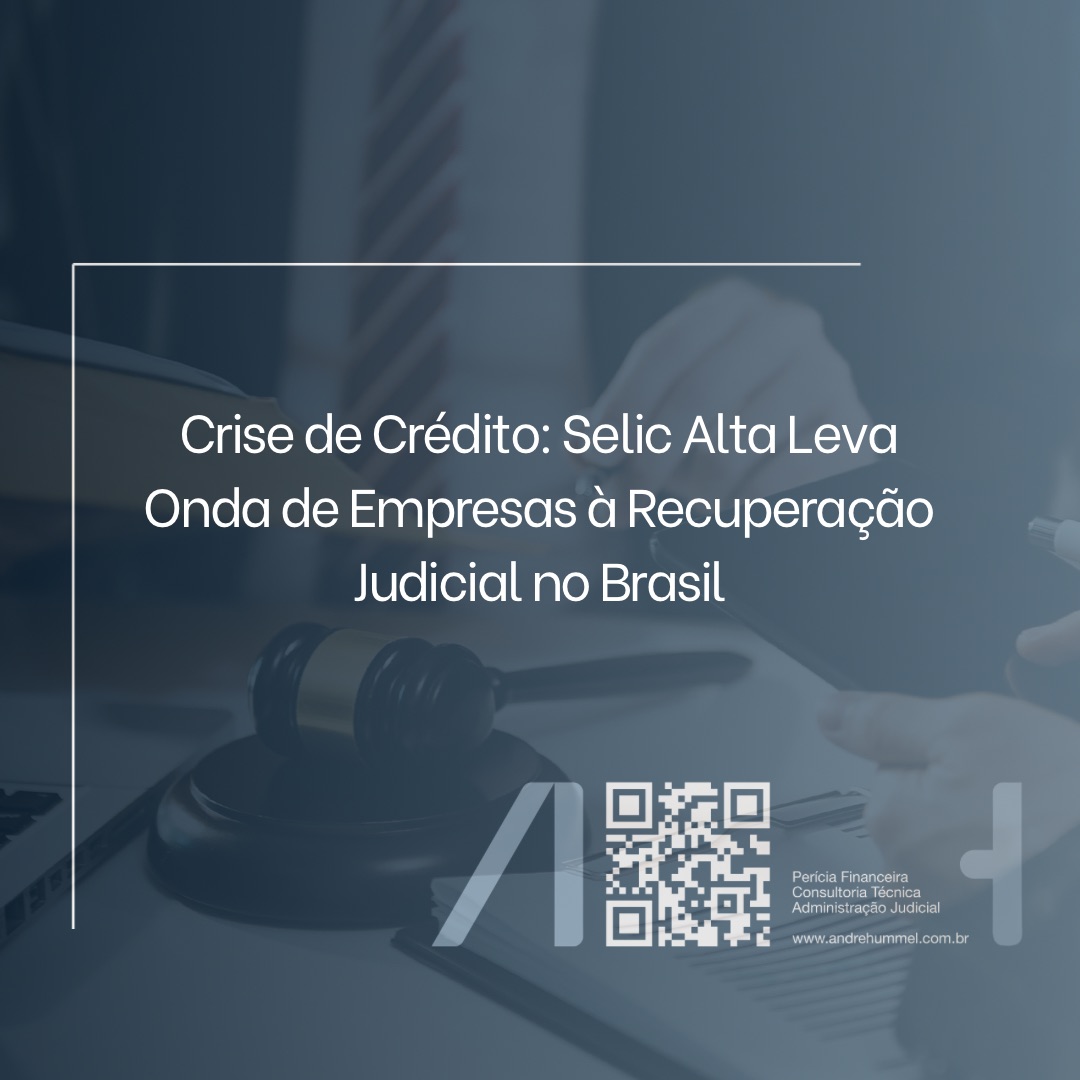 Crise de Crédito: Selic Alta Leva Onda de Empresas à Recuperação Judicial no Brasil
