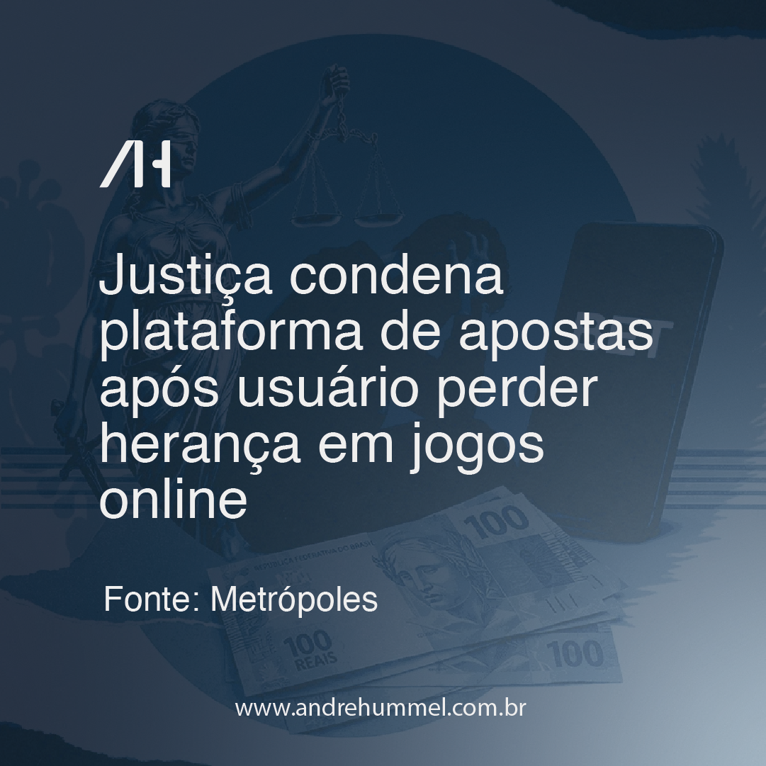 Justiça condena plataforma de apostas após usuário perder herança em jogos online