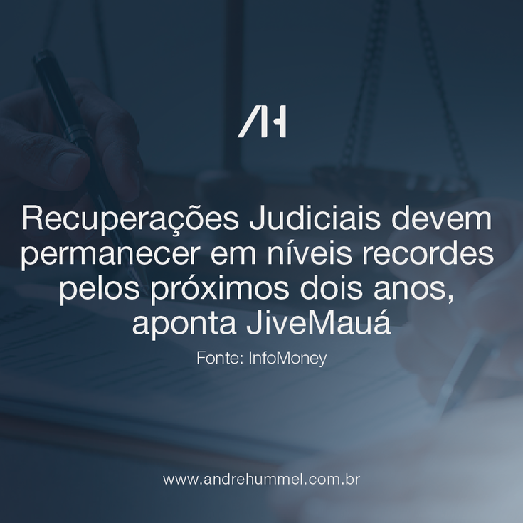 Recuperações judiciais devem seguir em níveis recordes nos próximos 12 a 24 meses, avalia JiveMauá