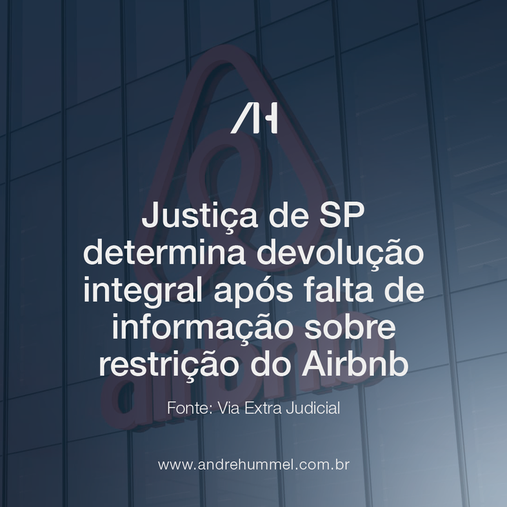Justiça de SP determina devolução integral após falta de informação sobre restrição do Airbnb