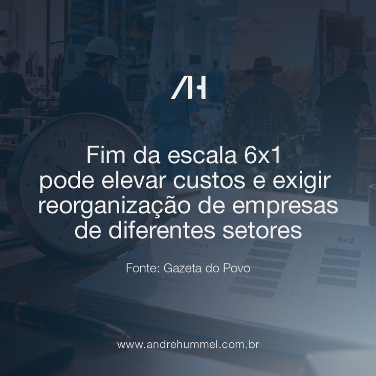 Fim da escala 6x1 pode elevar custos e exigir reorganização de empresas de diferentes setores