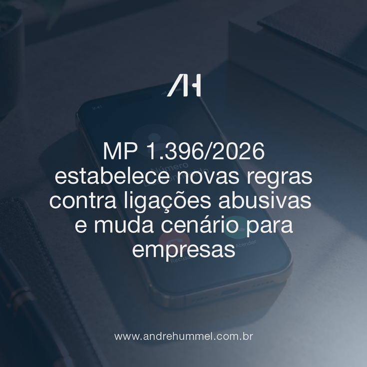 MP 1.396/2026 estabelece novas regras contra ligações abusivas e muda cenário para empresas