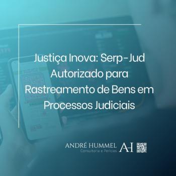 Justiça Inova: Serp-Jud Autorizado para Rastreamento de Bens em Processos Judiciais