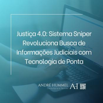 Justiça 4.0: Sistema Sniper Revoluciona Busca de Informações Judiciais com Tecnologia de Ponta