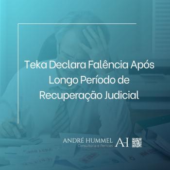 Teka Declara Falência Após Longo Período de Recuperação Judicial