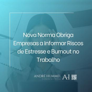 Nova Norma Obriga Empresas a Informar Riscos de Estresse e Burnout no Trabalho