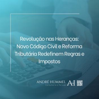 Revolução nas Heranças: Novo Código Civil e Reforma Tributária Redefinem Regras e Impostos