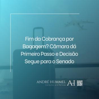 Fim da Cobrança por Bagagem? Câmara dá Primeiro Passo e Decisão Segue para o Senado