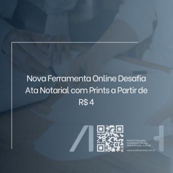 Nova Ferramenta Online Desafia Ata Notarial com Prints a Partir de R$ 4