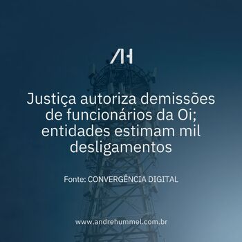 Justiça autoriza demissões de funcionários da Oi; entidades estimam mil desligamentos