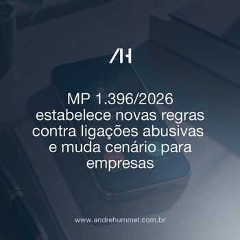 MP 1.396/2026 estabelece novas regras contra ligações abusivas e muda cenário para empresas
