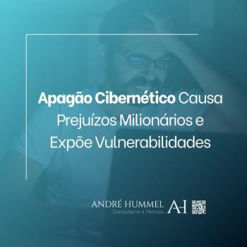 Apagão Cibernético Causa Prejuízos Milionários e Expõe Vulnerabilidades