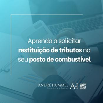 Aprenda a solicitar restituição de tributos no seu posto de combustível