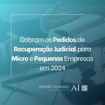 Dobram os Pedidos de Recuperação Judicial para Micro e Pequenas Empresas em 2024