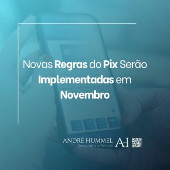 Novas Regras do Pix Serão Implementadas em Novembro